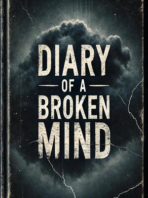 cover image of Diary of a Broken Mind